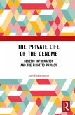 The Private Life of the Genome (eBook, ePUB)