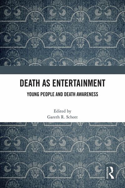 Death as Entertainment (eBook, PDF) Death as Entertainment (eBook, PDF)