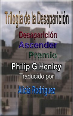 Trilogía de la Desaparición (eBook, ePUB) Cover Trilogía de la Desaparición (eBook, ePUB)