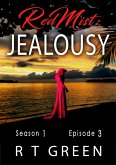 Red Mist: Season 1, Episode 3: Jealousy (The Red Mist Series, #3) (eBook, ePUB)