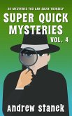 Super Quick Mysteries, Volume 4 (eBook, ePUB)