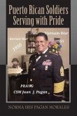 Puerto Rican Soldiers Serving with Pride (eBook, ePUB) Puerto Rican Soldiers Serving with Pride (eBook, ePUB)