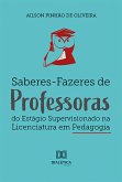 Saberes-Fazeres de Professoras do Estágio Supervisionado na Licenciatura em Pedagogia (eBook, ePUB)