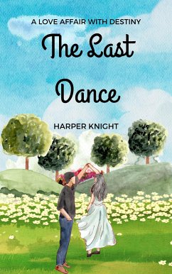 The Last Dance (eBook, ePUB) - Knight, Harper