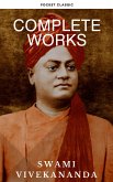 Complete Works of Swami Vivekananda: Timeless Wisdom for Spiritual Growth and Transformation (eBook, ePUB)