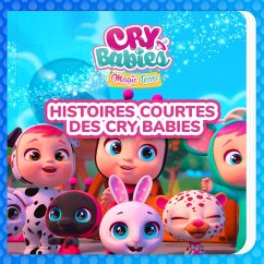 Histoires courtes des Cry Babies (MP3-Download) - Cry Babies en Français; Kitoons en Français