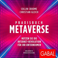 Praxisbuch Metaverse (MP3-Download) - Croome, Collin; Gleich, Christian