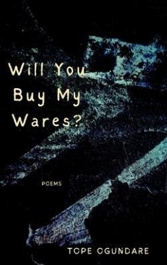 Will You Buy My Wares? (eBook, ePUB) - Ogundare, Tope