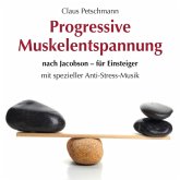 Progressive Muskelentspannung nach Jacobson-für Einsteiger (MP3-Download)