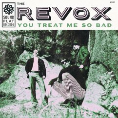 You Treat Me So Bad - Revox,The