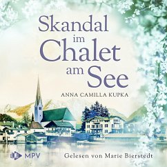 Skandal im Chalet am See (MP3-Download) - Kupka, Anna