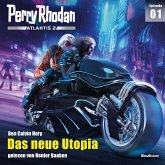 Das neue Utopia / Perry Rhodan - Atlantis 2 Bd.1 (MP3-Download)