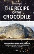 THE RECIPE OF THE CROCODILE (eBook,... - Bild 1