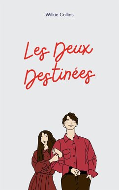 Les Deux Destinées (eBook, ePUB)