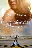 Contradicción, sin frenos y sin ti (eBook, ePUB)