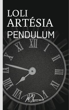 Pendulum (eBook, ePUB) - Artésia, Loli