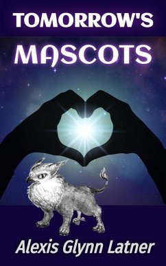 Tomorrow's Mascots (Starways) (eBook, ePUB) Cover Tomorrow's Mascots (Starways) (eBook, ePUB)
