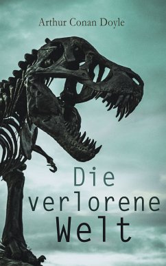 Die verlorene Welt (eBook, ePUB) - Doyle, Arthur Conan