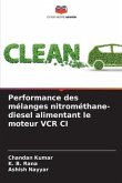 Performance des mélanges nitrométhane-diesel alimentant le moteur VCR CI