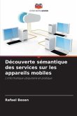 Découverte sémantique des services sur les appareils mobiles