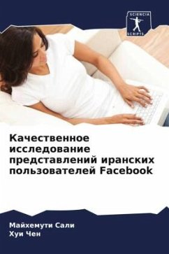 Cover Kachestwennoe issledowanie predstawlenij iranskih pol'zowatelej Facebook