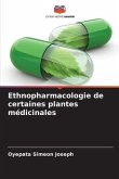 Ethnopharmacologie de certaines plantes médicinales