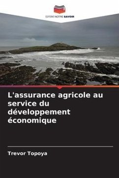 L'assurance agricole au service du développement économique - Topoya, Trevor