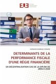 DETERMINANTS DE LA PERFORMANCE FISCALE D'UNE RÉGIE FINANCIÈRE
