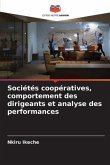 Sociétés coopératives, comportement des dirigeants et analyse des performances