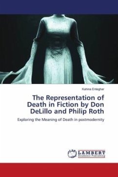 The Representation of Death in Fiction by Don DeLillo and Philip Roth - Enteghar, Kahina