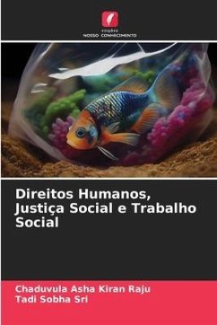 Direitos Humanos, Justiça Social e Trabalho Social - Raju, Chaduvula Asha Kiran;Sri, Tadi Sobha