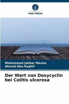 Der Wert von Doxycyclin bei Colitis ulcerosa - Manna, Mohammed Jabbar;Abu-Raghif, Ahmed