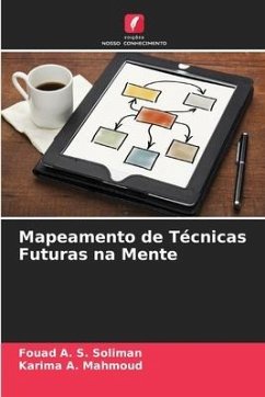 Mapeamento de Técnicas Futuras na Mente - Soliman, Fouad A. S.;Mahmoud, Karima A.