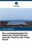 Die sozialpädagogische Rolle der Food Literacy und die Theorie der Food Kinsh