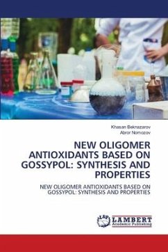 NEW OLIGOMER ANTIOXIDANTS BASED ON GOSSYPOL: SYNTHESIS AND PROPERTIES - Beknazarov, Khasan;Nomozov, Abror