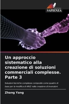 Un approccio sistematico alla creazione di soluzioni commerciali complesse. Parte 3 - Yang, Zhang