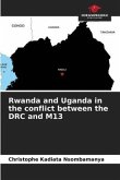Rwanda and Uganda in the conflict between the DRC and M13