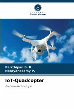 IoT-Quadcopter - B. K., Parrthipan;P., Narayanasamy