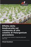 Effetto della biodiversità sul contenuto di olio volatile di Pelargonium graveolens