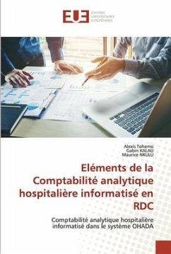 Eléments de la Comptabilité analytique hospitalière informatisé en RDC - Tohemo, Alexis;KALAU, Gabin;NKULU, Maurice