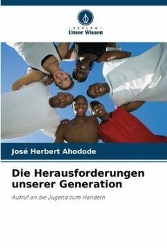 Die Herausforderungen unserer Generation - Ahodode, José Herbert