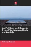 As Políticas de Educação Pré e Pós-Independência na Namíbia