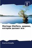 Moringa Oleifera, derewo, kotoroe delaet wse