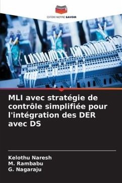 MLI avec stratégie de contrôle simplifiée pour l'intégration des DER avec DS - Naresh, Kelothu;Rambabu, M.;Nagaraju, G.