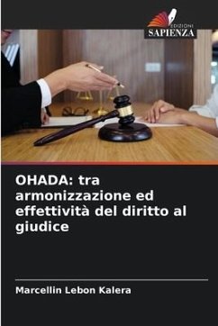 OHADA: tra armonizzazione ed effettività del diritto al giudice - Lebon Kalera, Marcellin