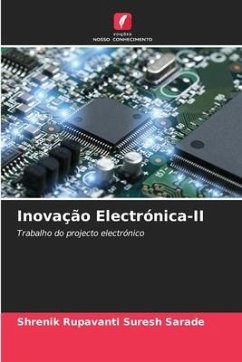 Inovação Electrónica-II - Suresh Sarade, Shrenik Rupavanti