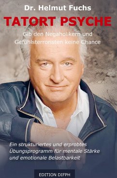 Tatort Psyche - Fuchs, Dr. Helmut