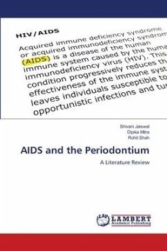 AIDS and the Periodontium - Jaiswal, Shivani;Mitra, Dipika;Shah, Rohit