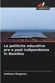 Le politiche educative pre e post indipendenza in Namibia
