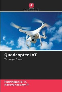 Quadcopter IoT - B. K., Parrthipan;P., Narayanasamy